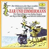 Der Holzwurm der Oper erzählt - Zar und Zimmermann - Ilja Richter