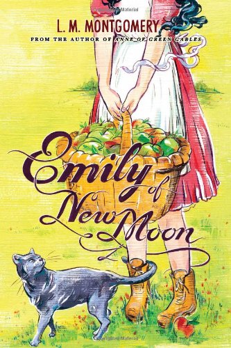 Emily of New Moon (Emily Trilogy, Band 1)