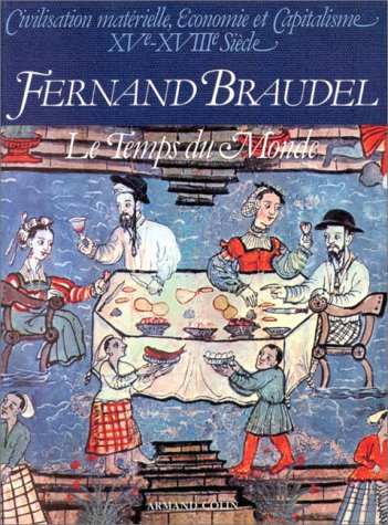 <a href="/node/13113">Civilisation matérielle, économie et capitalisme, XV-XVIIIE siècle.3,Le temps du monde</a>