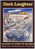 Image de Dark Laughter: The Satiric Art of Oliver W. Harrington : From the Walter O. Evans Collection of African-American Art