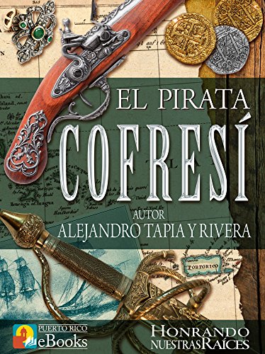 El Pirata Cofresí Clásicos De Puerto Rico Nº 1 Pdf Online - 