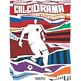 Calciorama. I colori della passione