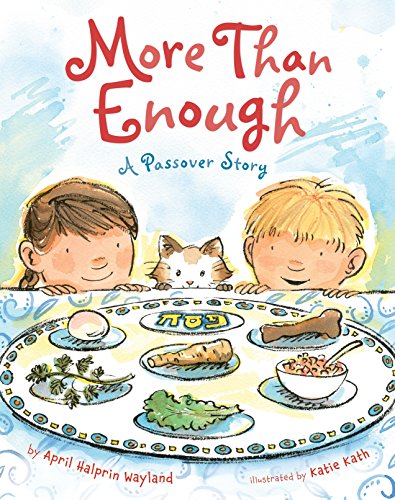 More Than Enough: A Passover Story More Than Enough: A Passover Story