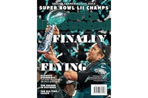 Sports Illustrated Philadelphia Eagles Super Bowl Champions Commemorative Issue (Nick Foles Trophy Cover): Finally Flying