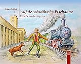 Auf de schwäbsche Eisebahne by 