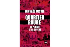Quartier rouge: Le plaisir et la gauche