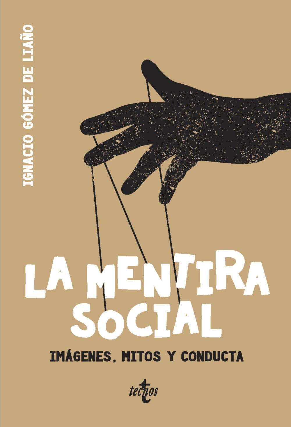 La mentira social: Imágenes, mitos y conducta