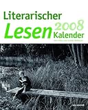 Literarischer Lesen-Kalender 2008: Wochenkalender by 