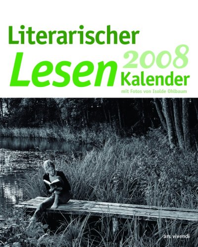 Literarischer Lesen-Kalender 2008: Wochenkalender