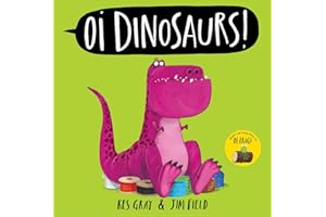 Oi Dinosaurs! (Oi Frog and Friends)