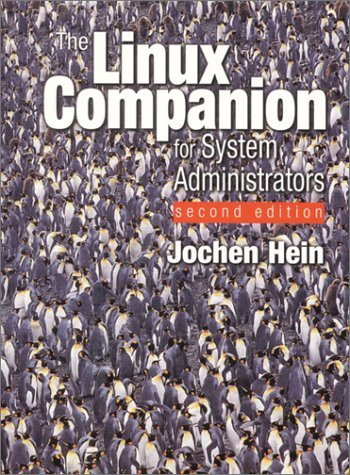 The Linux Companion for System Administrators (2nd Edition) by Jochen Hein (2001-09-12) en ligne The Linux Companion for System Administrators (2nd Edition) by Jochen Hein (2001-09-12) en ligne