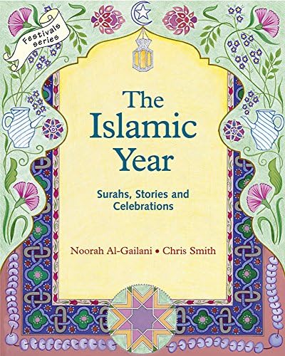 Islamic Year: Surahs, Stories and Celebrations (Festivals and the Seasons)