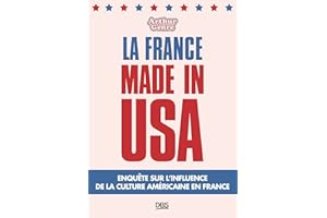 La France made in USA: Enquête sur l’influence de la culture américaine en France