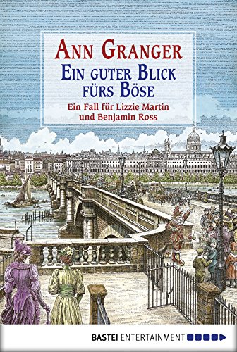 Ein guter Blick fürs Böse: Ein Fall für Lizzie Martin und Benjamin Ross (German Edition)