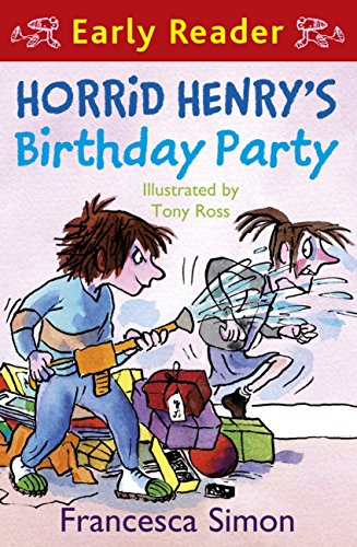 Download Horrid Henry Early Reader: Horrid Henry's Birthday Party: Book 2
