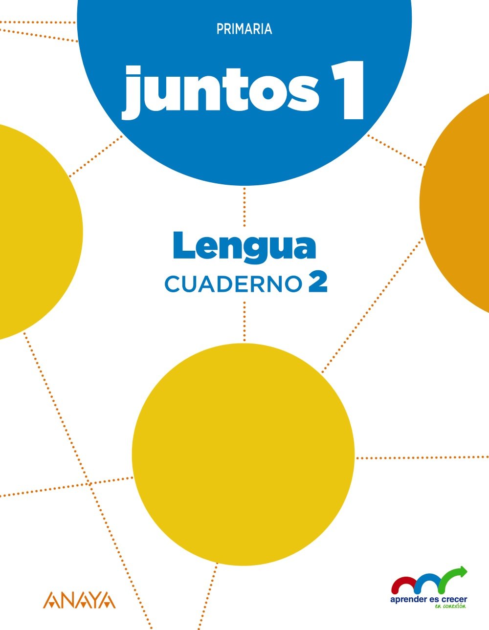 Aprender es crecer juntos 1.º Cuaderno de Lengua 2