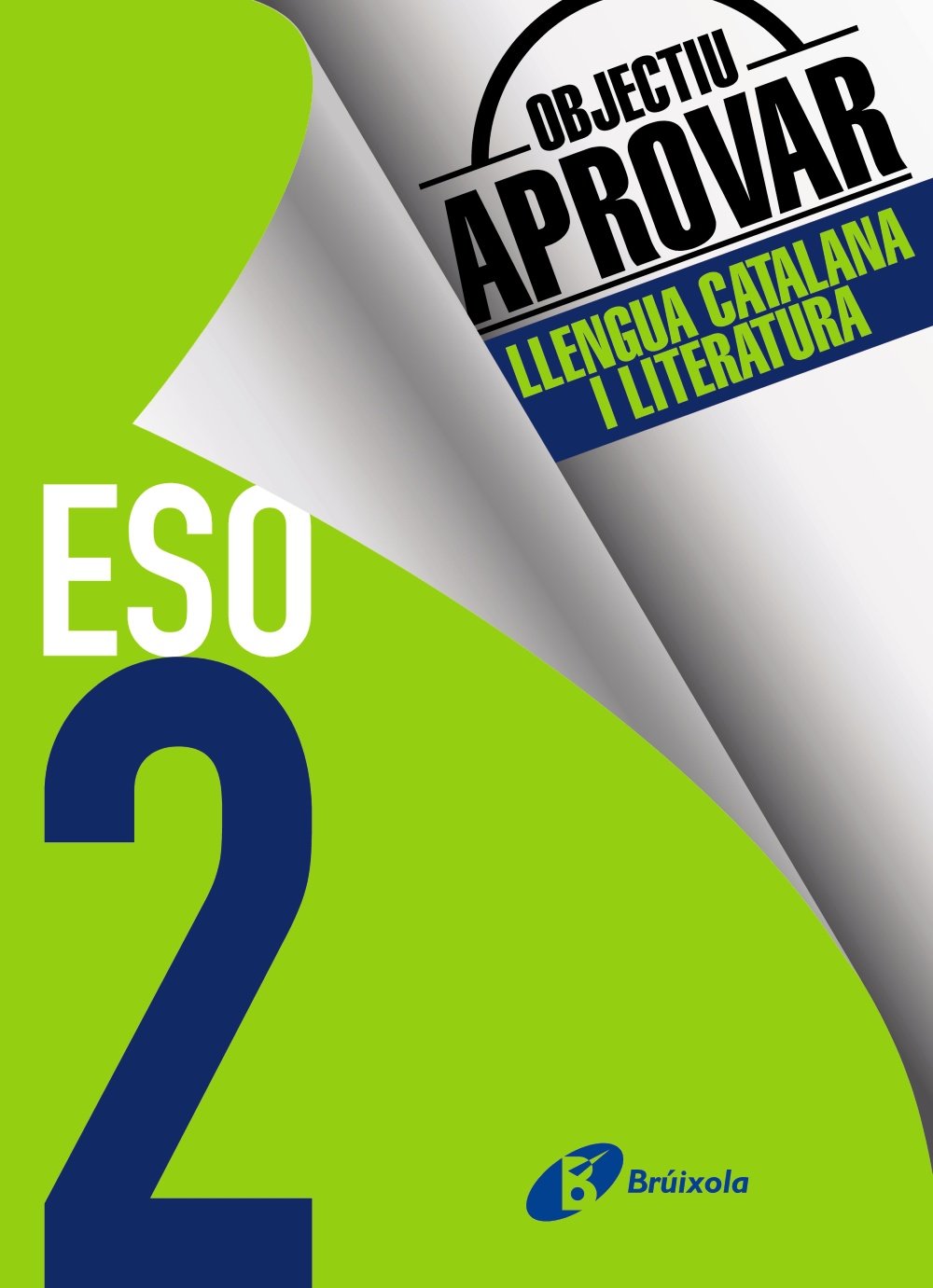 Objectiu aprovar Llengua Catalana i Literatura 2 ESO: Edició 2017
