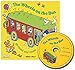 The Wheels on the Bus: Go Round and Round [With CD] (Classic Books With Holes) by 