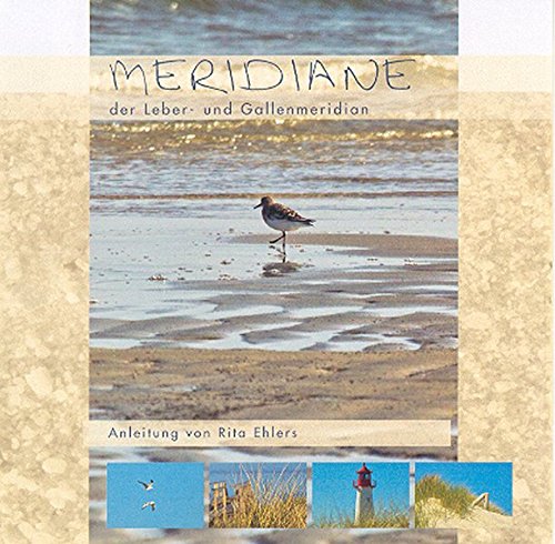 Preisvergleich Produktbild Meridiane: der Leber und Gallenmeridian