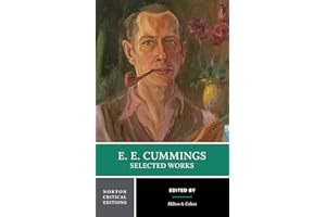 E. E. Cummings: Selected Works (Norton Critical Editions): A Norton Critical Edition: 0