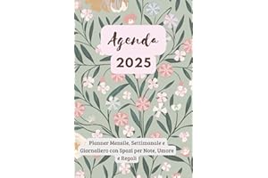 Agenda 2025: Planner Mensile, Settimanale e Giornaliero con Spazi per Note, Umore e Regali