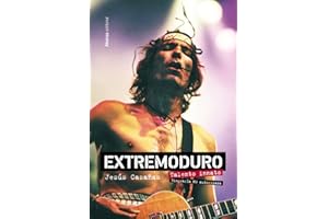 Extremoduro. Talento innato. Biografía no autorizada (Libros Singulares (LS))