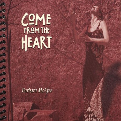 Price comparison product image Come From the Heart by Barbara Mcafee