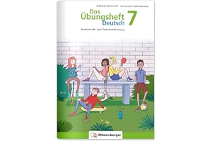 Das Übungsheft Deutsch 7: Rechtschreib- und Grammatiktraining