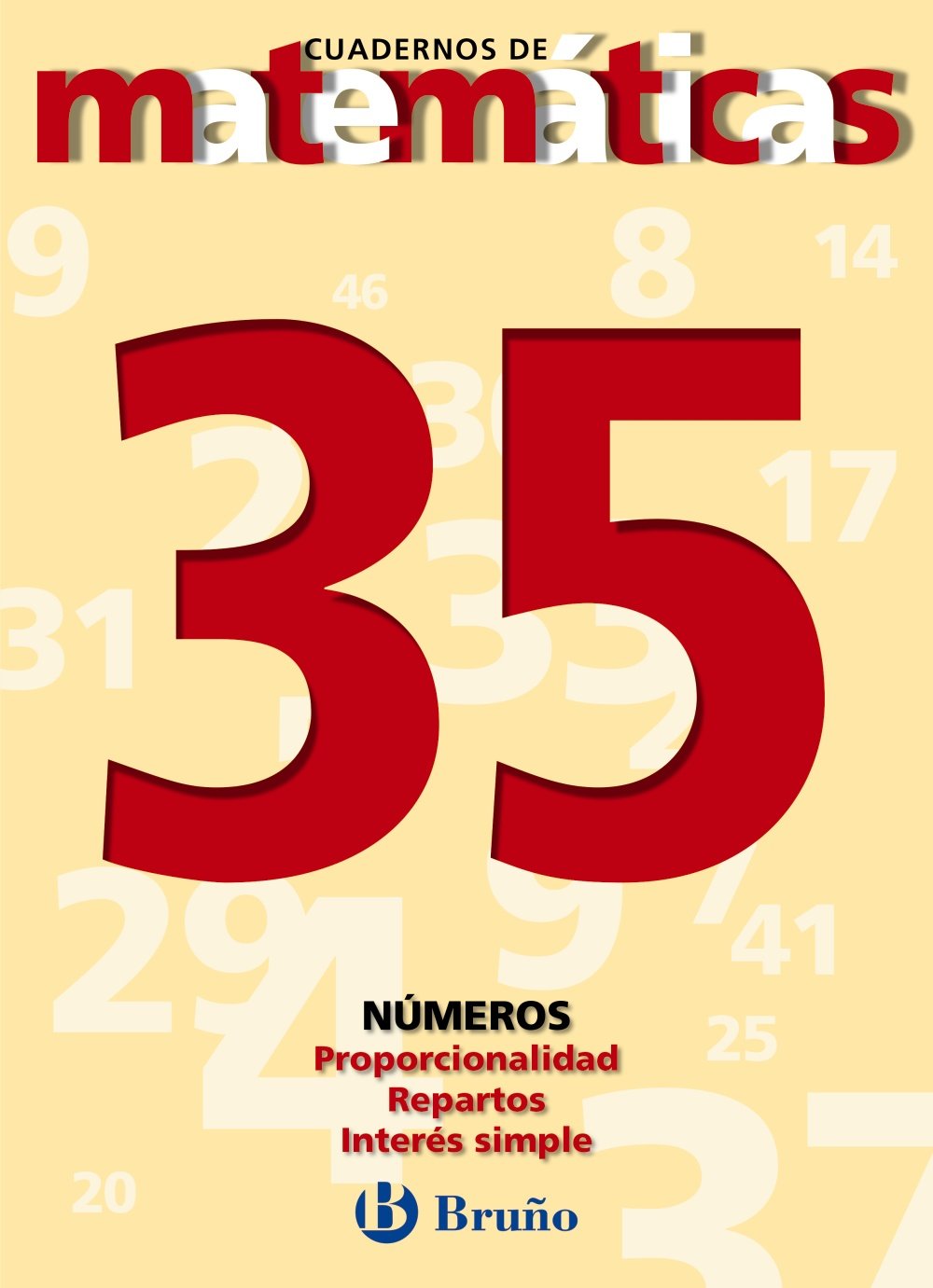 35. Proporcionalidad. Reparto. Interés simple