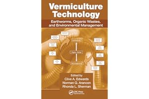 Vermiculture Technology: Earthworms, Organic Wastes, and Environmental Management