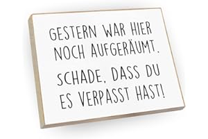 WOOD AND COLOR - Kühlschrankmagnet mit Spruch | Handmade aus Buchenholz als tolle Geschenkidee | (Gestern war Hier noch aufgeräumt. Schade, DASS Ihr es verpasst habt.)