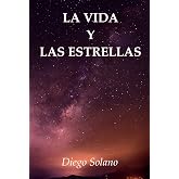 La vida y las estrellas