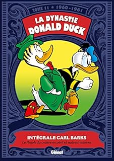jaquette livre La Dynastie Donald Duck - Tome 11: 1960/1961 - Le peuple du cratère en péril et autres histoires