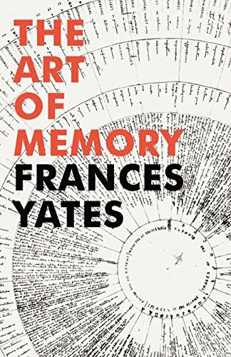 The Art of Memory: Frances A Yates