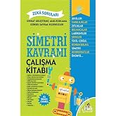 Simetri Kavramı: Dikkat Geliştirme Algı-Kodlama G&ouml;rsel Sayısal Egzersizler ve Zeka Soruları - &Ccedil;alışma Kitabı