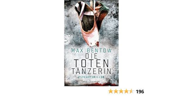 Die Totentanzerin Ein Fall Fur Nils Trojan 3 Psychothriller Ebook Bentow Max Amazon De Kindle Shop