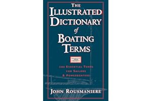 The Illustrated Dictionary of Boating Terms: 2000 Essential Terms for Sailors and Powerboaters