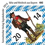 Image de Turmschreiber Tageskalender 2014: Witz und Weisheit aus Bayern