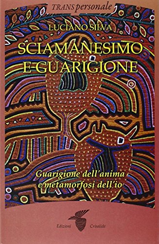Sciamanesimo e guarigione