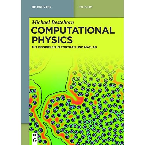 [PDF] Download Computational Physics: Mit Beispielen in Fortran und Matlab (De Gruyter Studium) Kostenlos