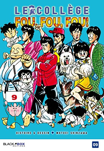 Le Collège Fou, Fou, Fou! - Kimengumi — Tome 9