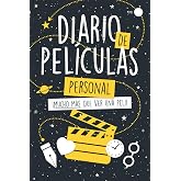 Diario de Pel&iacute;culas - Edici&oacute;n Personal: &iexcl;Mucho m&aacute;s que ver una peli! Un completo cuaderno de rese&ntilde;as y momentos, con un toque