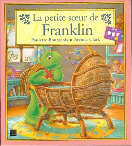 couverture de : La petite soeur de Franklin