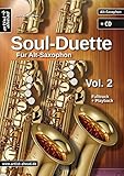 Image de Soul Duette für Alt-Saxophon - Vol. 2 (inkl. CD): Duette für zwei Alt- ODER Tenor- und Alt-Saxophon!