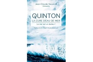 Quinton, la cure d'eau de mer : La mer est un docteur !