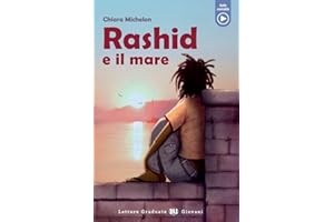 Rashid e il mare: Lektüre mit Audio-Online (Letture Graduate ELI)