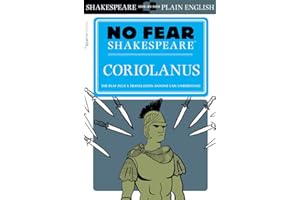 No Fear Shakespeare Coriolanus: No Fear Shakespeare Side-by-Side Plain English: 21