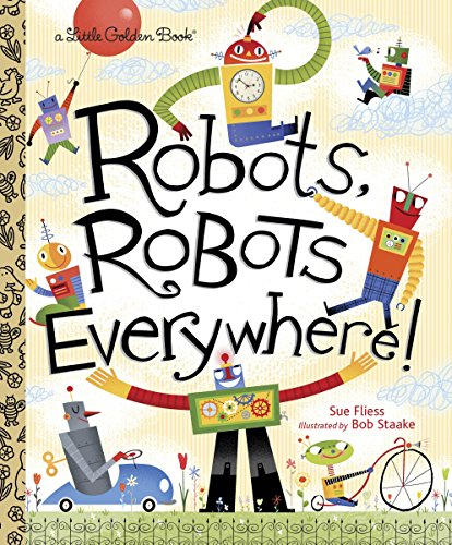 LGB Robots, Robots Everywhere! (Little Golden Book)