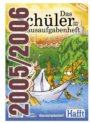 Gratis Das Schuler Hausaufgabenheft 2005 2006 Das Hafft Schulerkalender Pdf Download Aminavragi