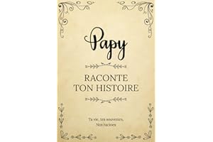 Papy raconte ton histoire | Ta vie, tes souvenirs, nos racines: Livre à compléter et à offrir à ses petits-enfants | Un cadeau original pour votre ... des Grands-Pères, son anniversaire ou Noël